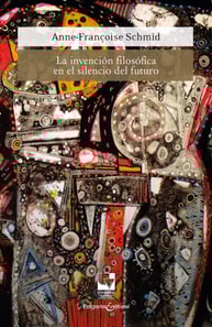 La invención filosófica en el silencio del futuro