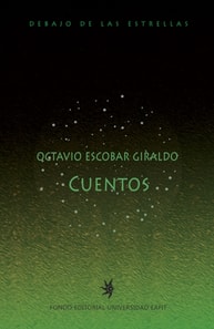 Cuentos de Octavio Escobar Giraldo