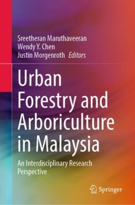Urban Forestry and Arboriculture in Malaysia