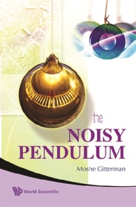 Noisy Pendulum, The