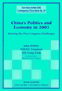 China's Politics And Economy In 2003: Meeting The Post-congress Challenges