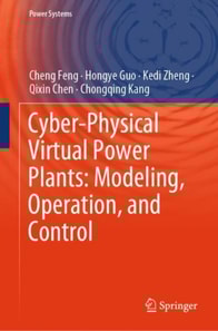 Cyber-Physical Virtual Power Plants: Modeling, Operation, and Control