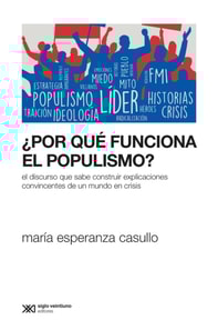 ¿Por qué funciona el populismo?