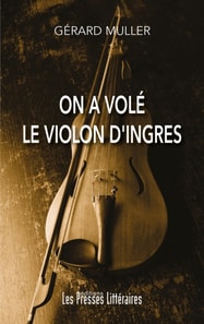 On a volé le violon d'Ingres