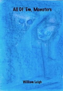 All Of 'Em, Monsters