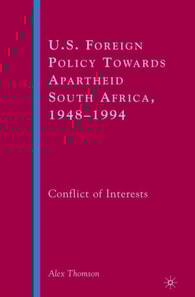 U.S. Foreign Policy Towards Apartheid South Africa, 1948-1994