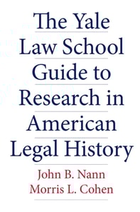 Yale Law School Guide to Research in American Legal History