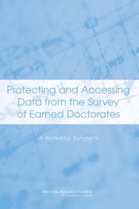 Protecting and Accessing Data from the Survey of Earned Doctorates
