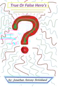 True or False Hero's