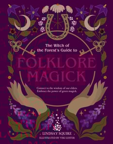 Witch of the Forest's Guide to Folklore Magick