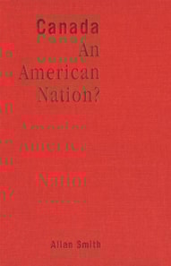 Canada - An American Nation?