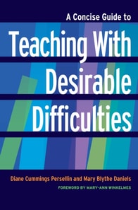 Concise Guide to Teaching With Desirable Difficulties