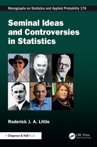 Seminal Ideas and Controversies in Statistics