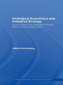 Ecological Economics and Industrial Ecology