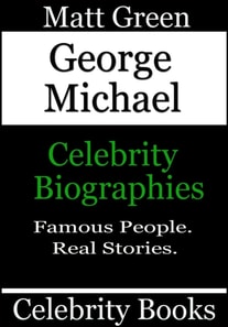 George Michael - Celebrity Biographies