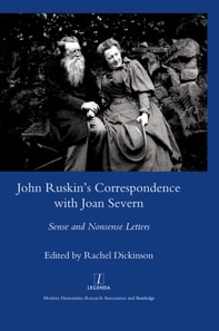 John Ruskin's Correspondence with Joan Severn
