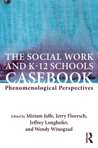 Social Work and K-12 Schools Casebook