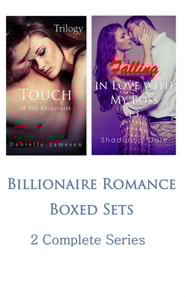 Billionaire Romance Boxed Sets: Touch of the Billionaire\Falling in Love with My Boss (2 Complete Series)