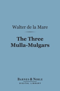 Three Mulla-Mulgars (Barnes & Noble Digital Library)
