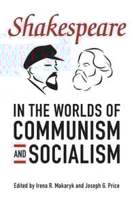 Shakespeare in the World of Communism and Socialism