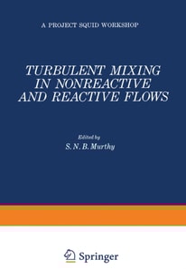 Turbulent Mixing in Nonreactive and Reactive Flows