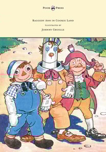 Raggedy Ann in Cookie Land - Illustrated by Johnny Gruelle