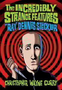 Incredibly Strange Features of Ray Dennis Steckler