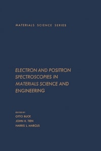 Electron and Positron Spectroscopies in Materials Science and Engineering