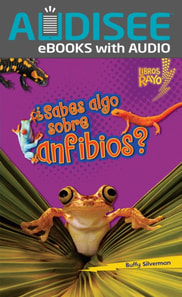 ¿Sabes algo sobre anfibios? (Do You Know about Amphibians?)