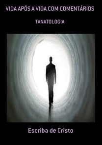 VIDA APÓS A VIDA COM COMENTÁRIOS