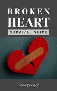 Broken Heart Survival Guide