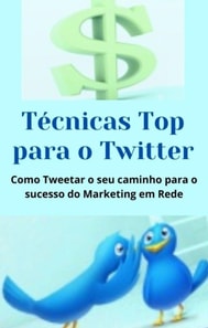 Técnicas Top para o Twitter