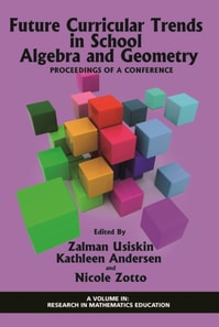 Future Curricular Trends in School Algebra and Geometry