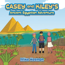 Casey and Kiley's Ancient Egyptian Adventure