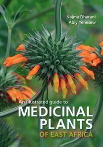 Illustrated guide to Medicinal Plants of East Africa