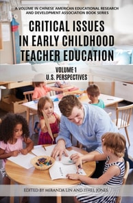 Critical Issues in Early Childhood Teacher Education