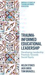 Trauma-Informed Educational Leadership