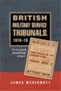 British Military Service Tribunals, 1916-18