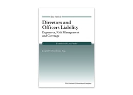 Directors and Officers Liability: Exposures, Risk Management and Coverage, 2nd Edition
