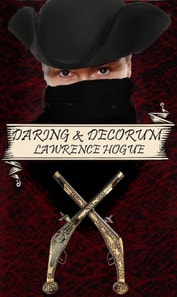 Daring and Decorum: A Highwayman Novel