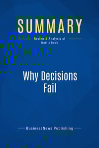 Summary: Why Decisions Fail
