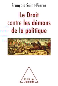 Le Droit contre les démons de la politique