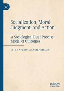 Socialization, Moral Judgment, and Action