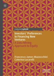 Investors' Preferences in Financing New Ventures