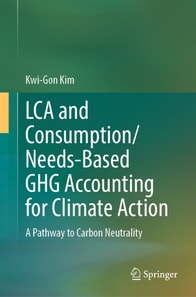 LCA and Consumption/Needs-Based GHG Accounting for Climate Action