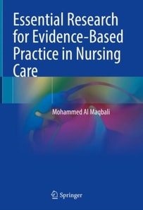 Essential Research for Evidence-Based Practice in Nursing Care