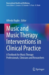 Music and Music Therapy Interventions in Clinical Practice