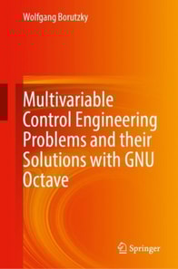 Multivariable Control Engineering Problems and their Solutions with GNU Octave
