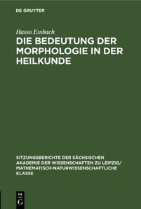 Die Bedeutung der Morphologie in der Heilkunde