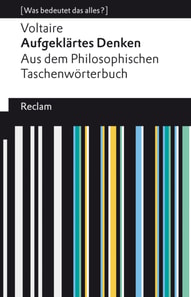 Aufgeklärtes Denken. Aus dem Philosophischen Taschenwörterbuch